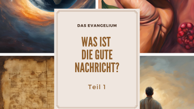 eine collage zum thema gute nachricht - erde, sündenfall, plan, verheißung an abraham