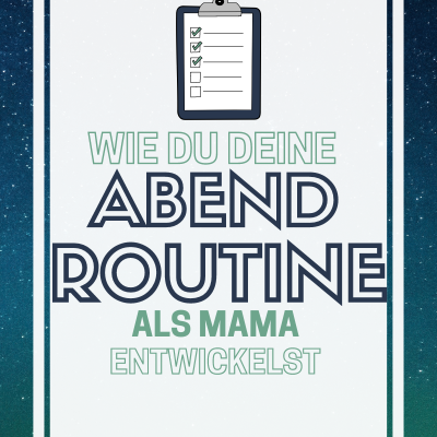 Abendroutine für Mamas entwickeln