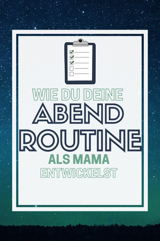 Abendroutine für Mamas entwickeln