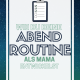 Abendroutine für Mamas entwickeln